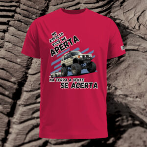 CAMISETA NO ASFALTO VOCÊ ME APERTA