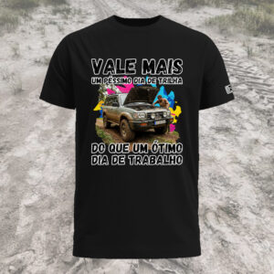 CAMISETA VALE MAIS UM DIA DE TRILHA